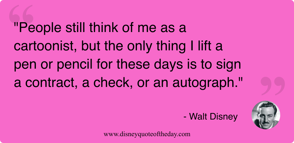 Quote by Walt Disney, "People still think of me..."