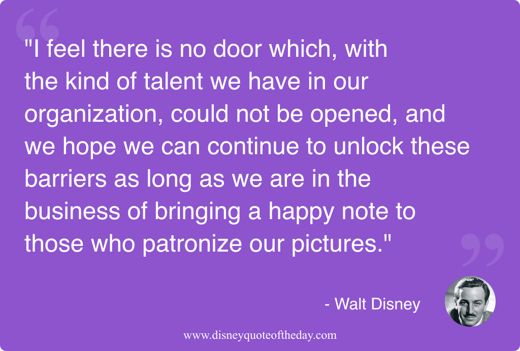 Quote by Walt Disney, "I feel there is no..."