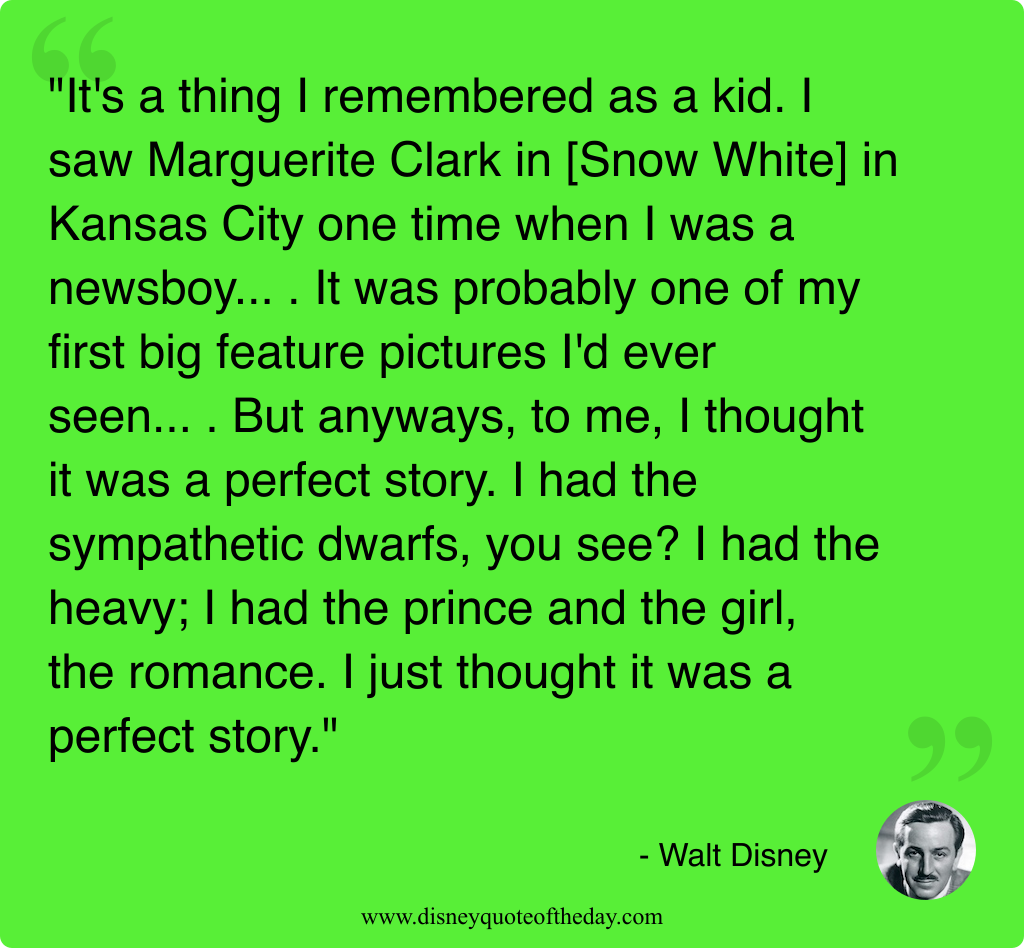 Quote by Walt Disney, "It's a thing I remembered..."