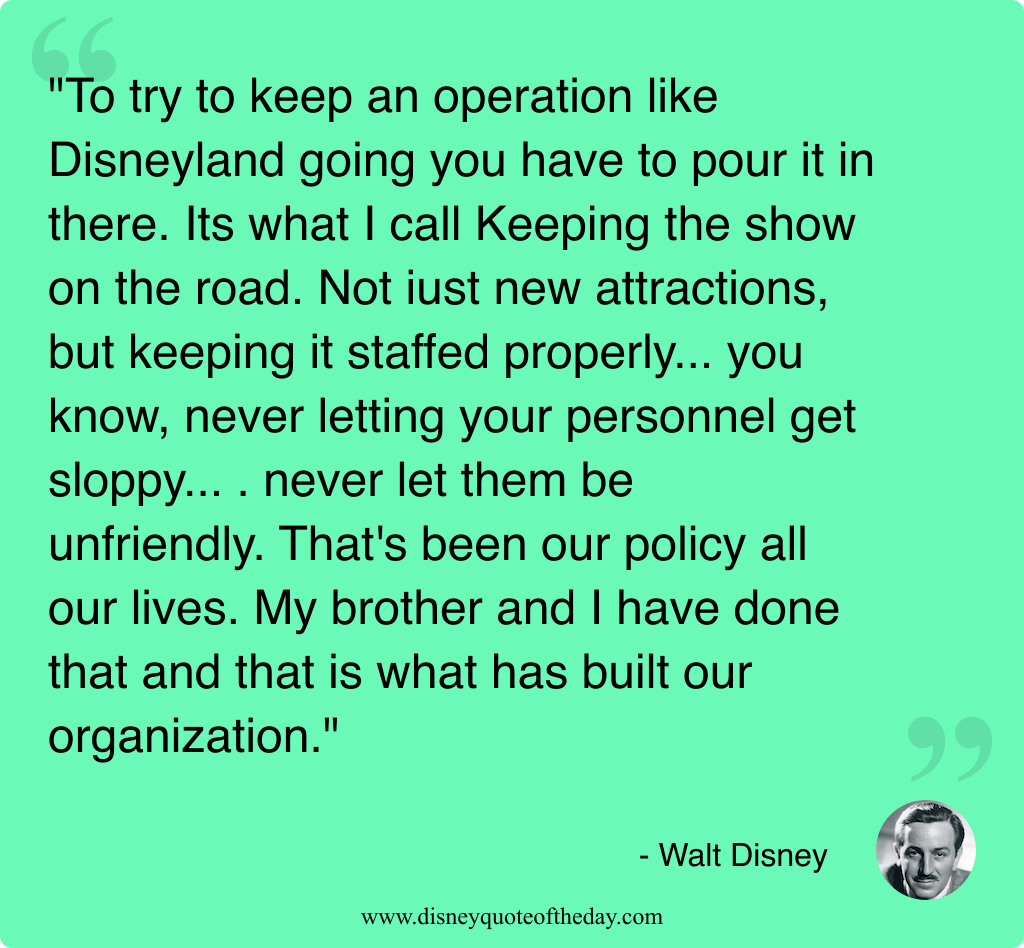 Quote by Walt Disney, "To try to keep an..."