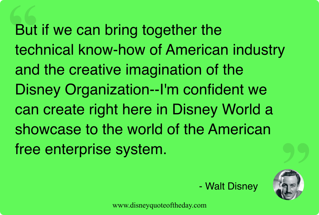 Quote by Walt Disney, "But if we can bring..."